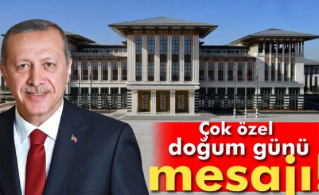 Cumhurbaşkanlığı'ndan 'çok özel doğum günü' tweeti