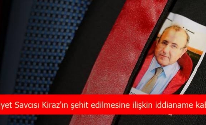 Cumhuriyet Savcısı Kiraz'ın şehit edilmesine ilişkin iddianame kabul edildi
