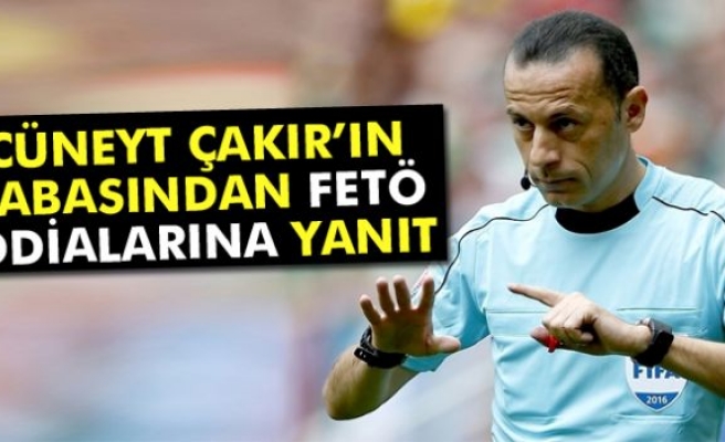 Cüneyt Çakır’ın babasından FETÖ iddialarına yanıt