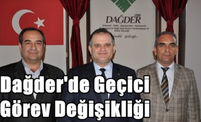 Dağder'de Geçici Görev Değişikliği