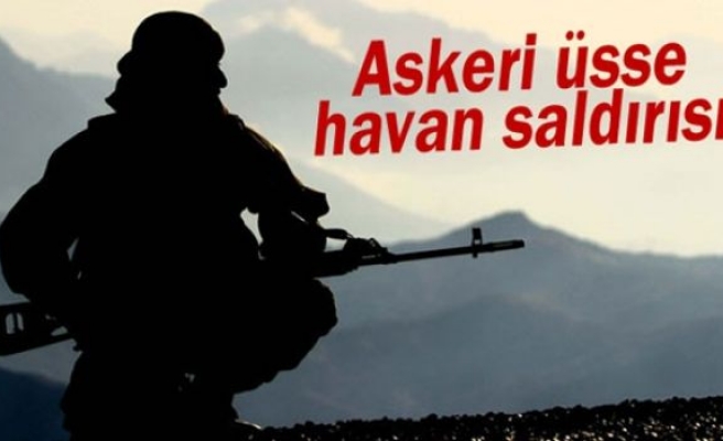 Dağlıca’da askeri üsse saldırı