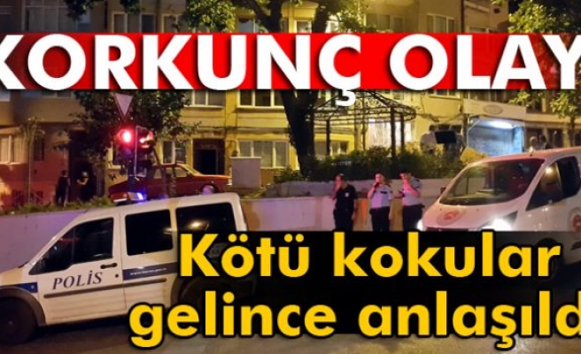 Daireden kötü kokular gelince gerçek anlaşıldı