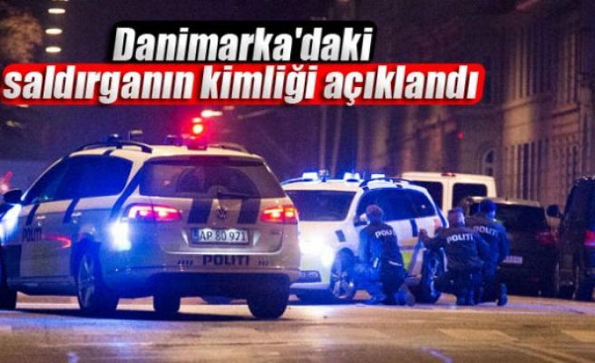 Danimarka'daki saldırganın kimliği açıklandı