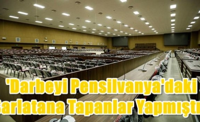 'Darbeyi Pensilvanya'daki şarlatana tapanlar yapmıştır'