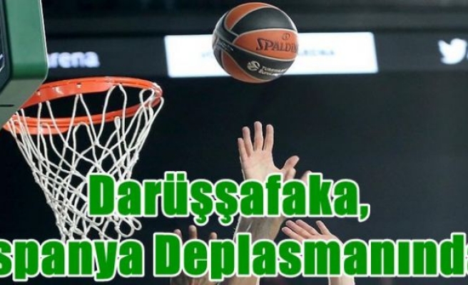 Darüşşafaka, İspanya deplasmanında