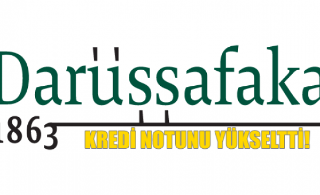 Darüşşafaka Notunu Yükseltti 