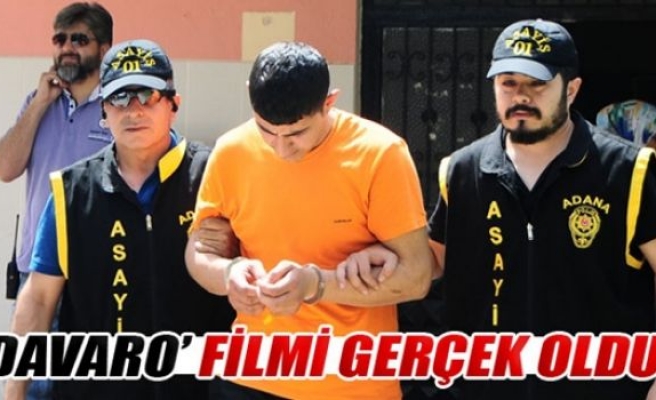 ‘Davaro’ filmi Adana'da gerçek oldu