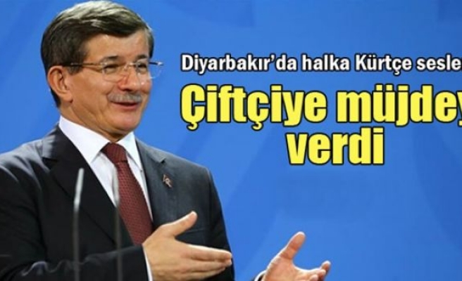 Davutoğlu, çiftçiye müjdeyi verdi