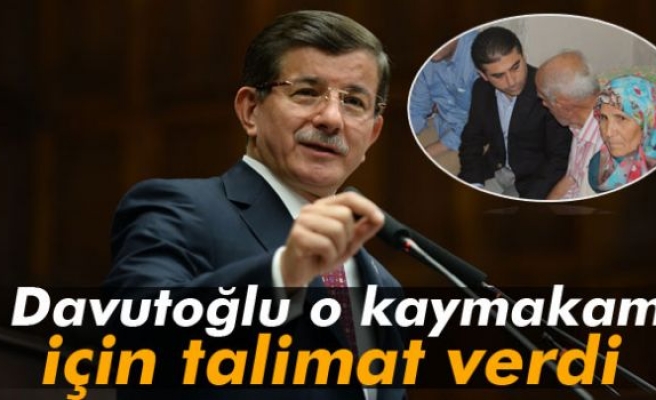 Davutoğlu o kaymakam için talimat verdi