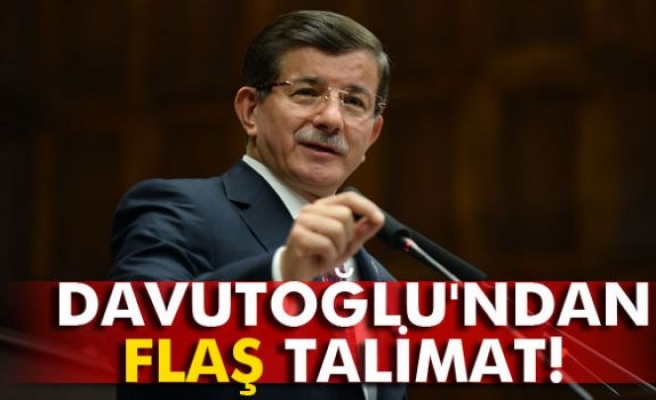 Davutoğlu talimat verdi!