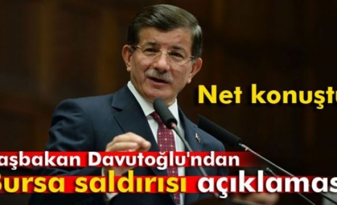 Davutoğlu'ndan Bursa saldırısı açıklaması