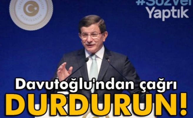 Davutoğlu'ndan çağrı