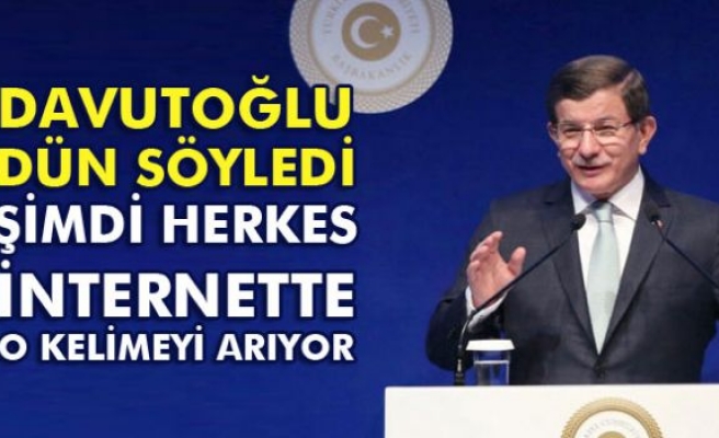 Davutoğlu’nun kullandığı kelime TDK'da aranıyor