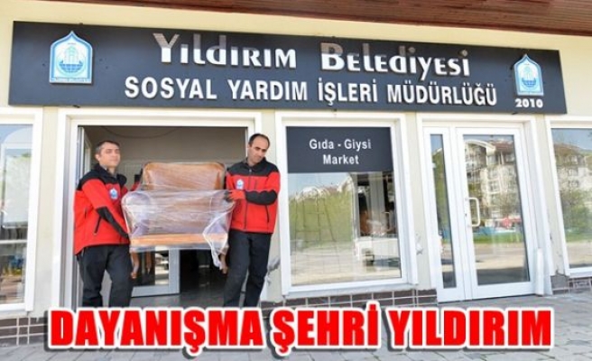 Dayanışma şehri Yıldırım