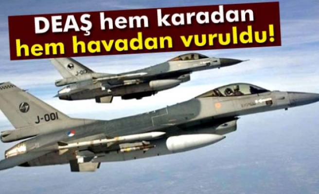 DEAŞ hem karadan hem havadan vuruldu