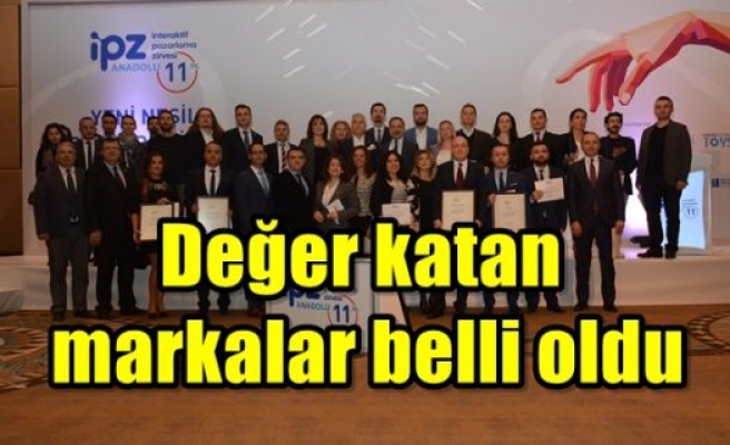 Değer katan markalar belli oldu