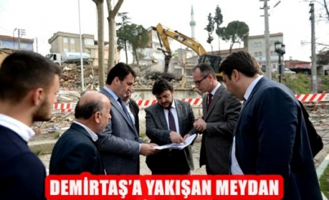 Demirtaş'a Yakışan Meydan