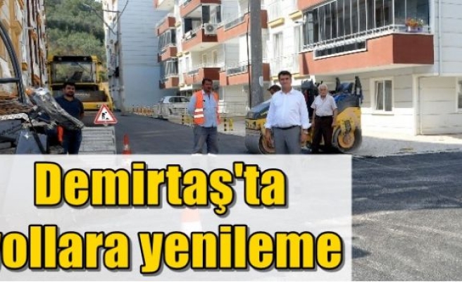 Demirtaş'ta yollara yenileme