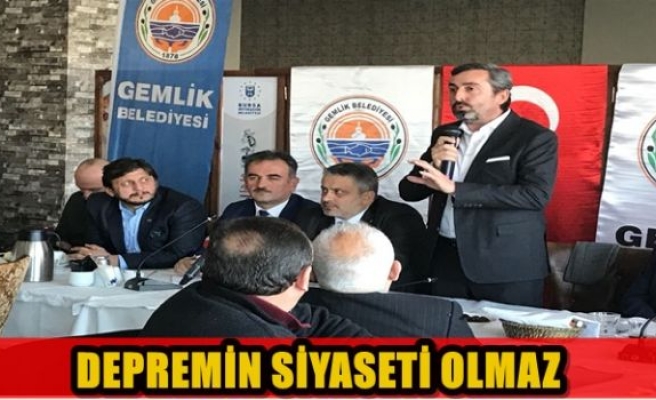 DEPREMİN SİYASETİ OLMAZ