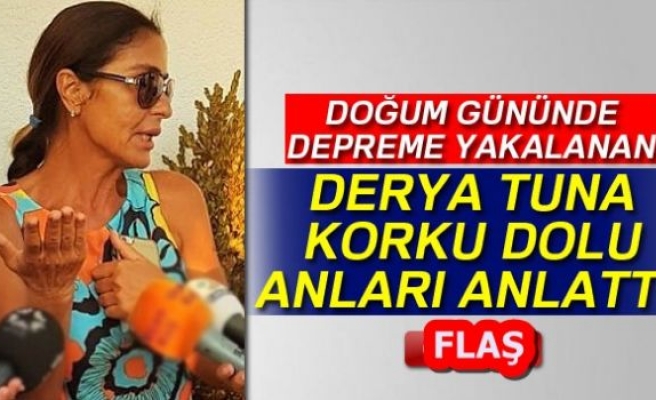 DERYA TUNA ANLATTI!