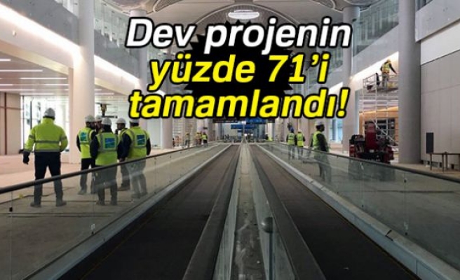 DEV PROJENİN %71'İ TAMAMLANDI!