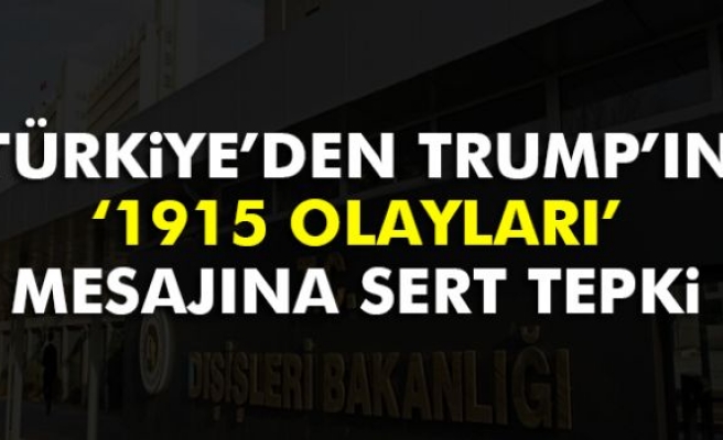 Dışişleri Bakanlığı'ndan Trump'a Sert Tepki