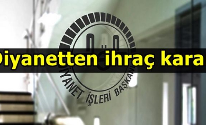 Diyanetten ihraç kararı