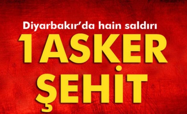 Diyarbakır’da hain saldırı: 1 şehit