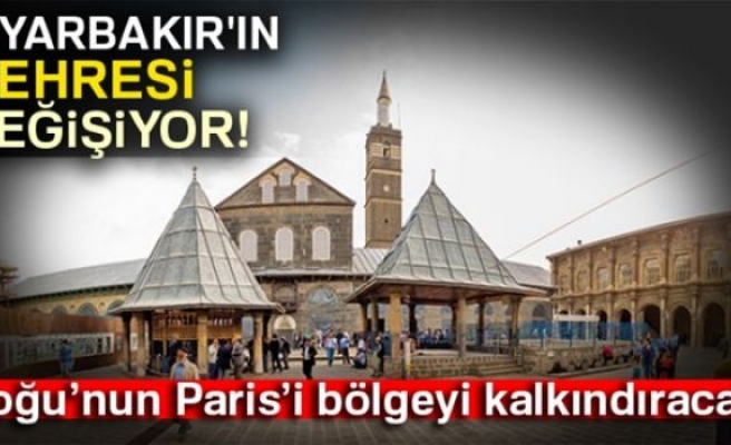 Diyarbakır'ın Çehresi Değişiyor