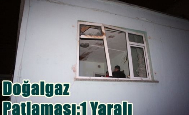 Doğalgaz Patlaması:1 Yaralı