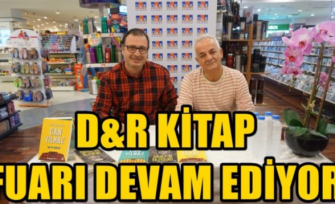 D&R KİTAP FUARI DEVAM EDİYOR