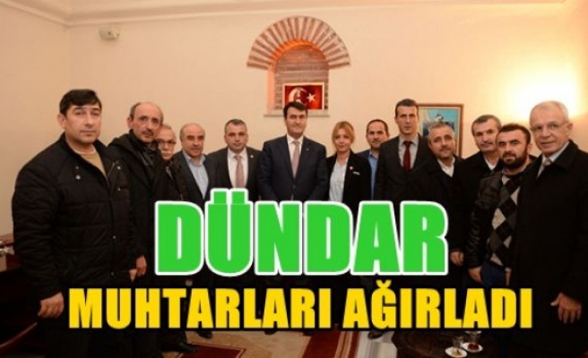  Dündar muhtarları ağırladı