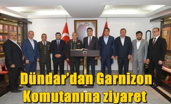 Dündar’dan Garnizon Komutanına ziyaret