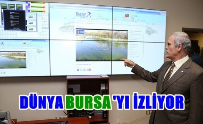 Dünya Bursa’yı izliyor