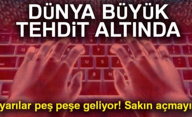 DÜNYA BÜYÜK TEHDİT ALTINDA!