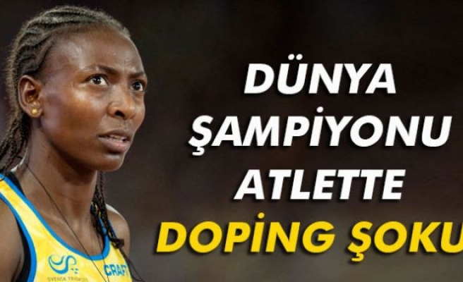 Dünya şampiyonu atlette doping çıktı