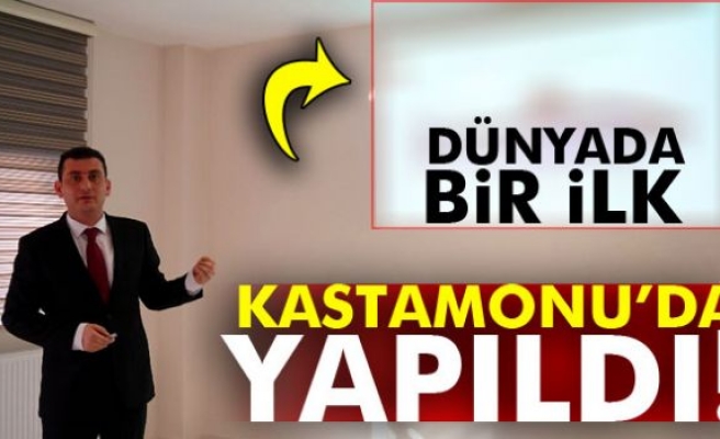 Dünyada bir ilk: Kastamonu’da yapıldı