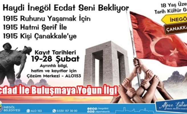 Ecdad İle Buluşmaya Yoğun İlgi	