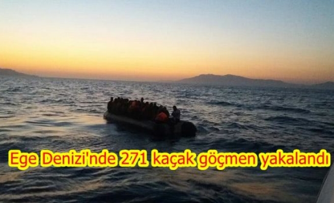 Ege Denizi'nde 271 kaçak göçmen yakalandı