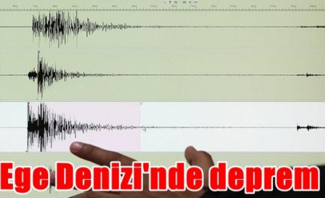 Ege Denizi'nde deprem