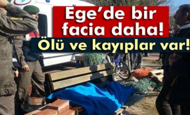 Ege’de bir facia daha!