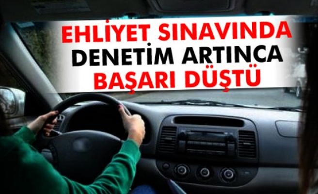 Ehliyet sınavında denetim artınca başarı düştü