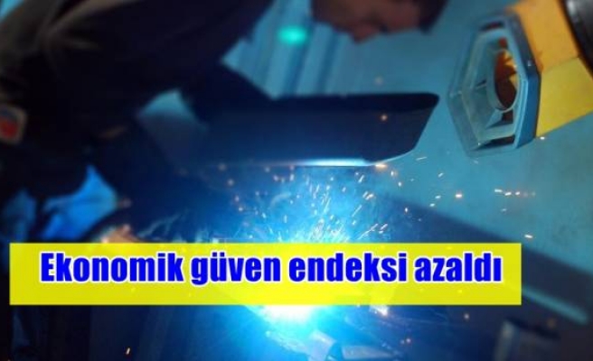 Ekonomik güven endeksi azaldı