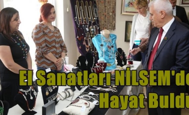 El Sanatları NİLSEM'de Hayat Buldu