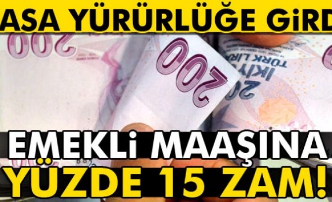 Emekli maaşına yüzde 15 zam!