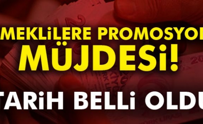 Emeklilere promosyon müjdesi! Tarih belli oldu