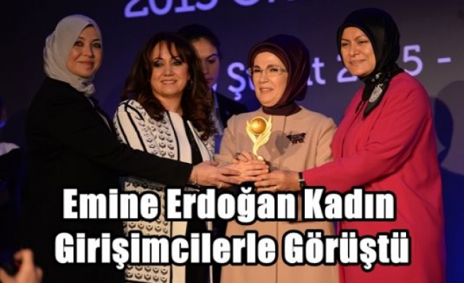 Emine Erdoğan Kadın Girişimcilerle Görüştü