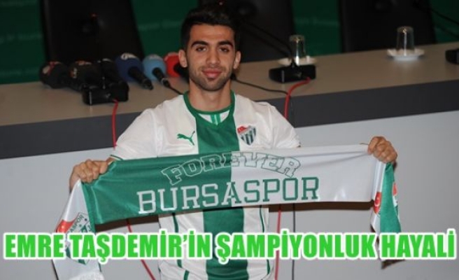 Emre Taşdemir'in şampiyonluk hayali