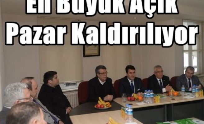 En Büyük Açık Pazar Kaldırılıyor