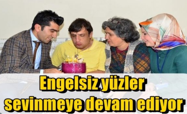 Engelsiz yüzler sevinmeye devam ediyor